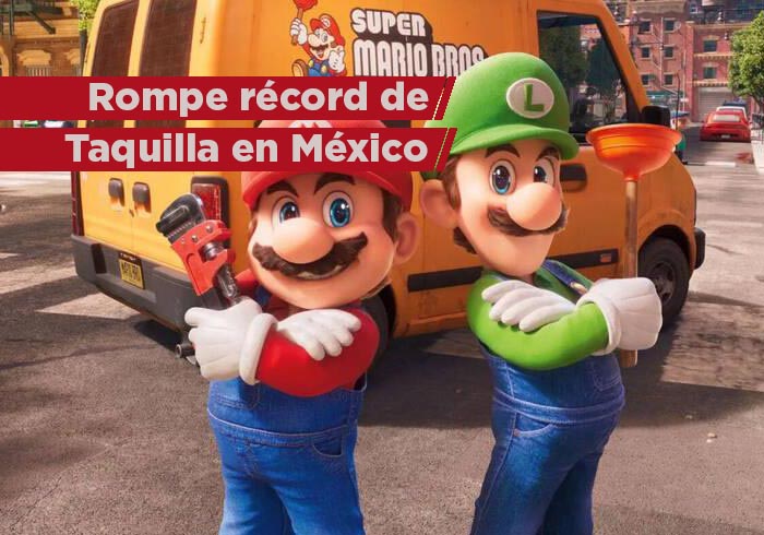 «Super Mario Bros La Película» rompe récord de taquilla en México