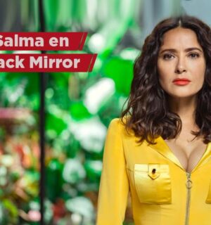 Se une Salma Hayek al elenco de ‘Black Mirror’