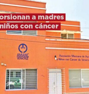 Extorsionan a madres de niños con cáncer en AMANC en Veracruz