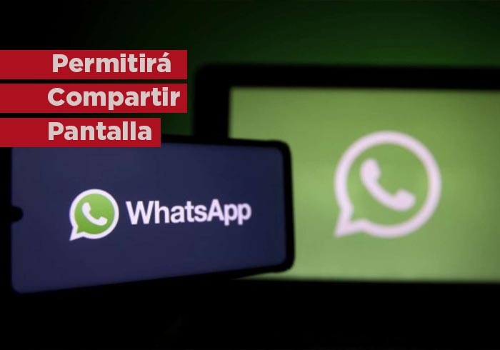 WhatsApp permitirá a usuarios compartir pantalla en las videollamadas