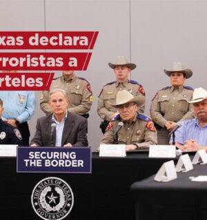 Declara Texas terroristas a cárteles mexicanos