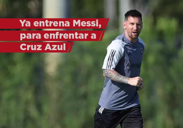 Messi ya se entrena con el Inter de Miami para debutar contra Cruz Azul