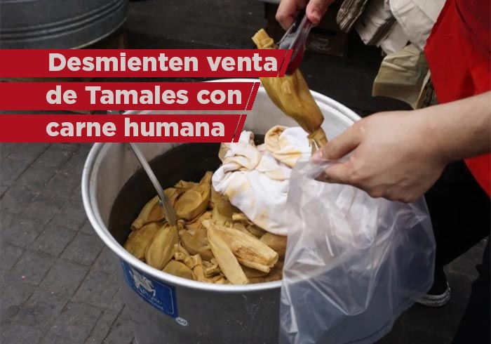 Autoridades responden a caso de tamales de carne humana