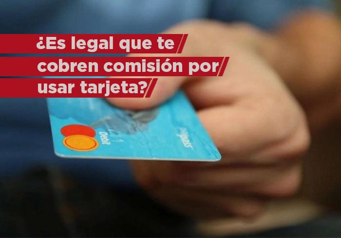 ¿Es legal que te cobren ‘pesitos’ extra por pagar con tarjeta?