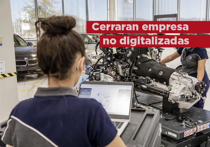 Cerrarán empresas no digitalizadas en dos años