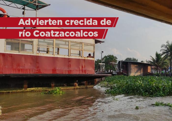 Advierten por crecida de ríos Papaloapan, Coatzacoalcos y Tonalá