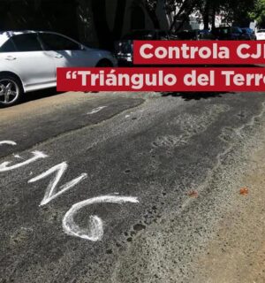 Controla el CJNG ‘Triángulo del Terror’