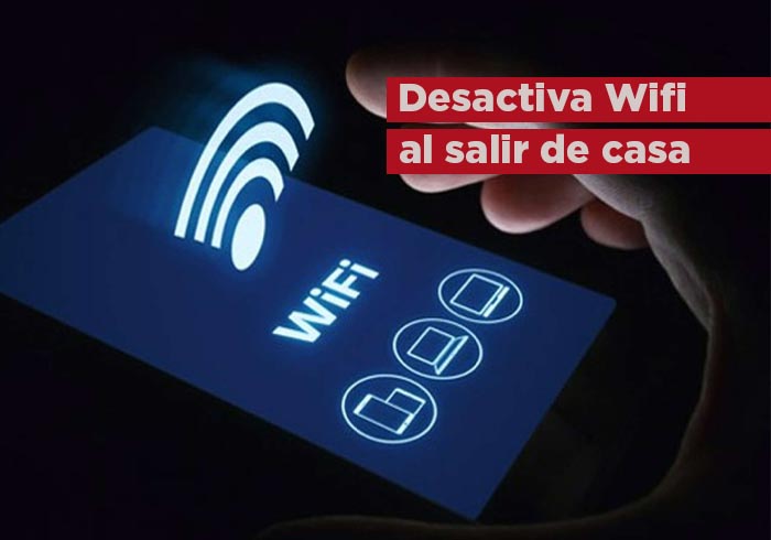 Por qué debes desactivar el WiFi de tu celular al salir de casa