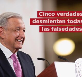 Cinco verdades desmienten todas las falsedades