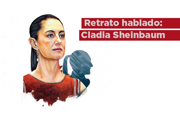 Retrato hablado: Claudia Sheinbaum, mujer de ciencias, con la 4T como estandarte