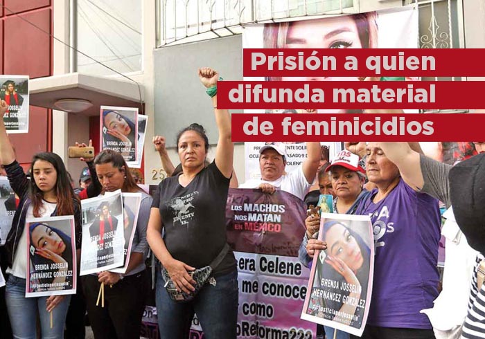 Prisión a quien difunda material de feminicidios