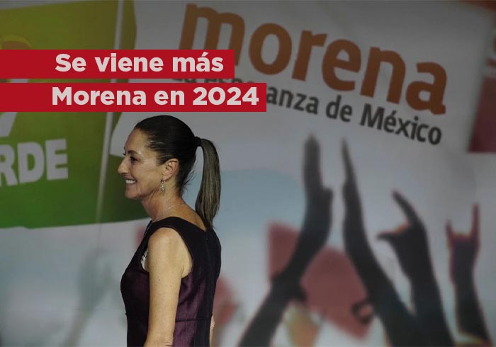 Se viene más Morena en 2024