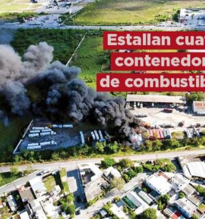 Estallan cuatro contenedores de combustible; causa terror en Matamoros