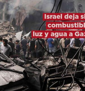 Israel ahorca Gaza: sin luz, sin agua, sin combustible