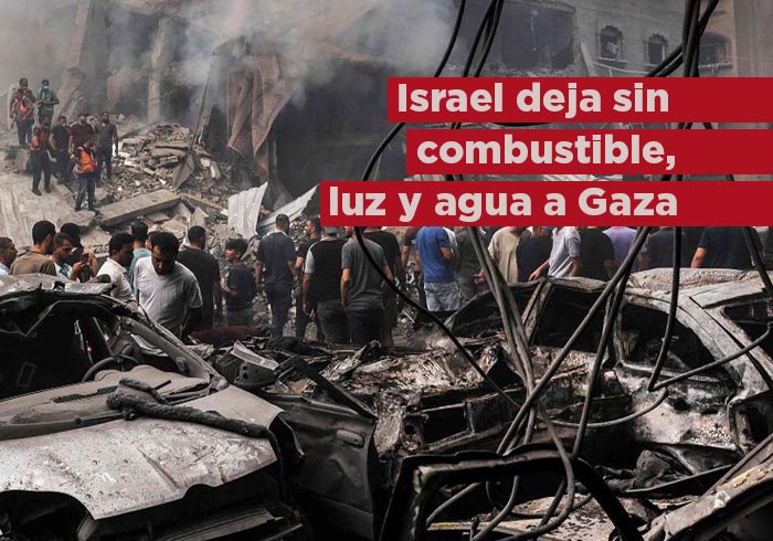 Israel ahorca Gaza: sin luz, sin agua, sin combustible