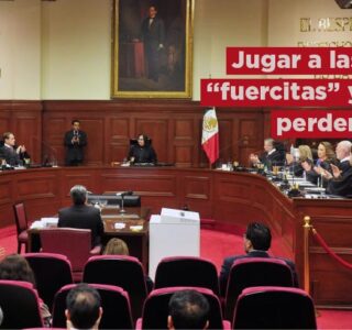 Poder Judicial: jugar a las “fuercitas”… y perder