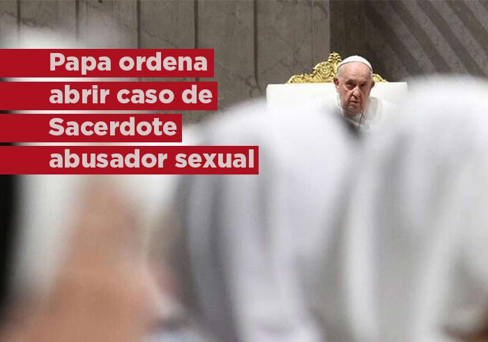 El Papa ordena reabrir el caso de un destacado sacerdote acusado de abusos