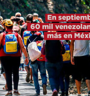 Unos 60 mil migrantes de Venezuela llegaron a México en septiembre