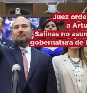 Juez ordena seguridad absoluta para evitar que Arturo Salinas asuma como gobernador interino