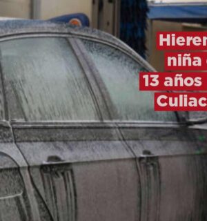 Niña de 13 años es herida a balazos en Culiacán por poner «Lávame» en un auto en fiesta infantil