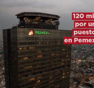 120 mil pesos por un puesto en Pemex