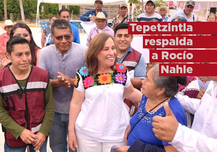 Tepetzintla respalda a Rocío Nahle