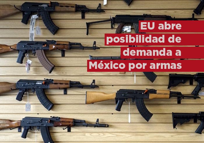 Histórico fallo: Corte de EU abre posibilidad a demanda de México contra fabricantes de armas