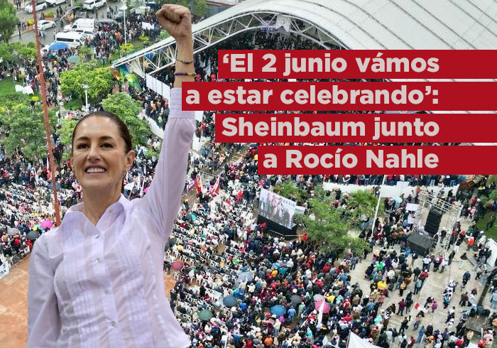 «El 2 de junio vamos a estar celebrando», dice Sheinbaum junto a Rocío Nahle desde Veracruz