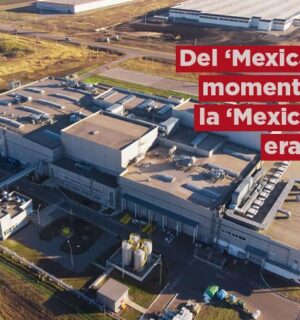 Del “Mexican moment” a la “Mexican era”…