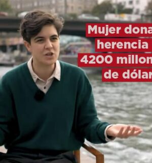 Mujer donará su herencia de 4 mil millones de dólares