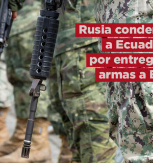 Rusia condena a Ecuador por su decisión de entregar material militar ruso a EEUU para Ucrania -RIA