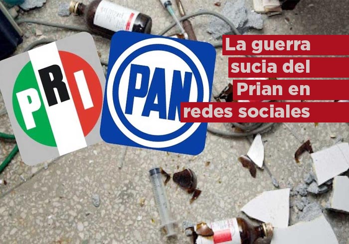 La guerra sucia del PRIAN en redes sociales