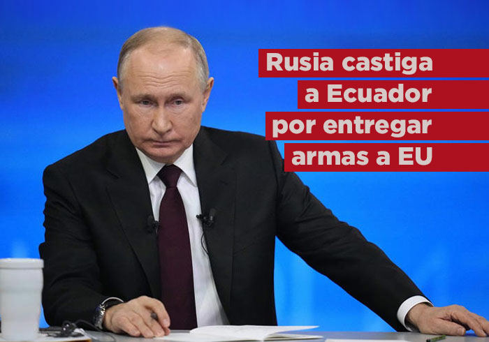 Rusia castiga a Ecuador por la entrega de armas soviéticas a EU