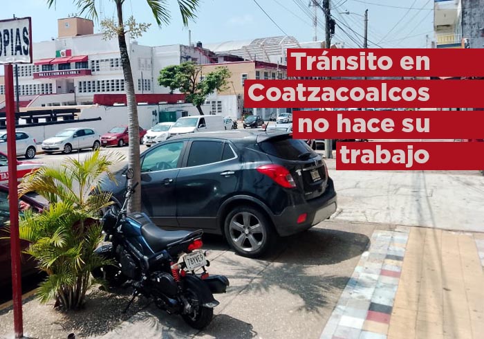 Tránsito en Coatzacoalcos no hace su trabajo