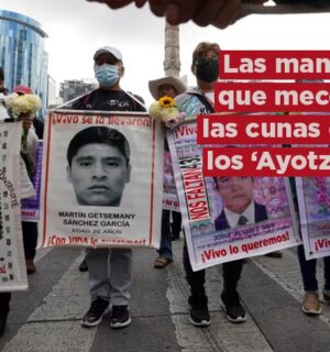 Las manos que mecen las cunas de los “Ayotzis”