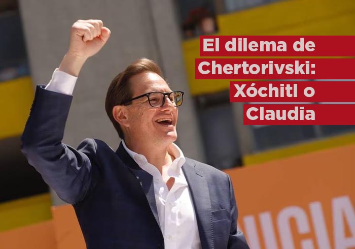 El dilema de Chertorivski: Xóchitl o Claudia