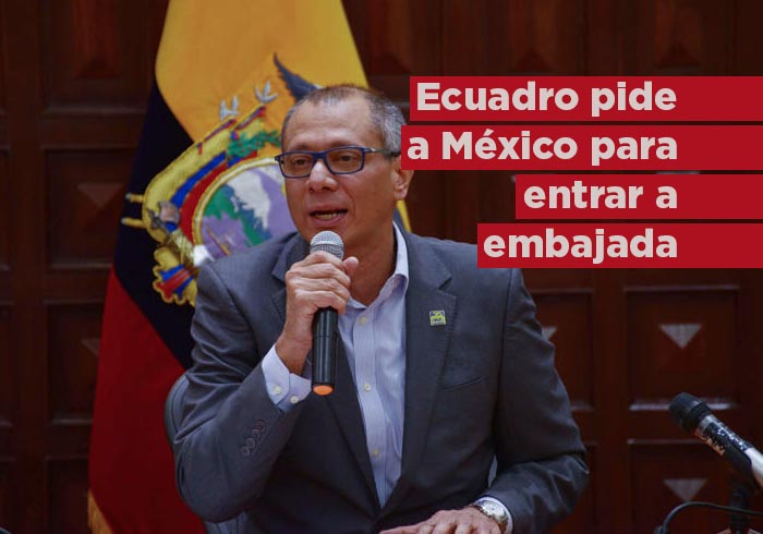 Ecuador pide a México permiso para ingresar a su embajada en Quito