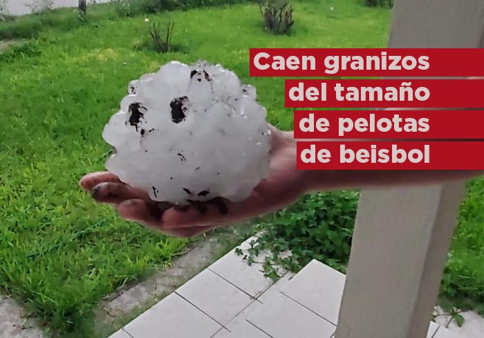 Caen granizos de tamaño de pelotas de beisbol en Coahuila