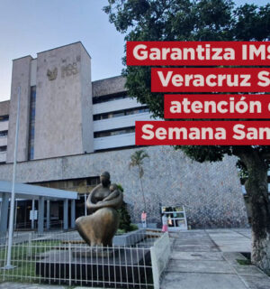 Garantiza IMSS Veracruz Sur atención médica durante Semana Santa