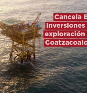 Cancela ENI México inversiones en trabajos de exploración de pozos marinos frente a Coatzacoalcos