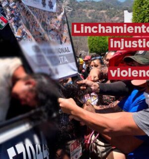 Linchamientos: injusticia y violencia