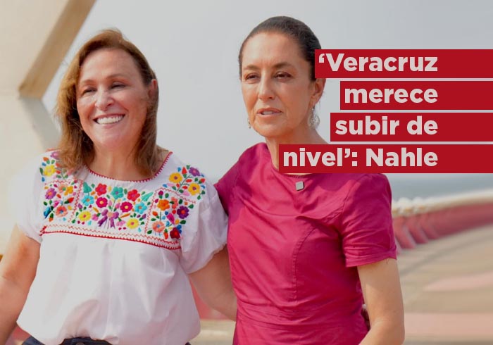 Veracruz merece subir de nivel: Rocío Nahle