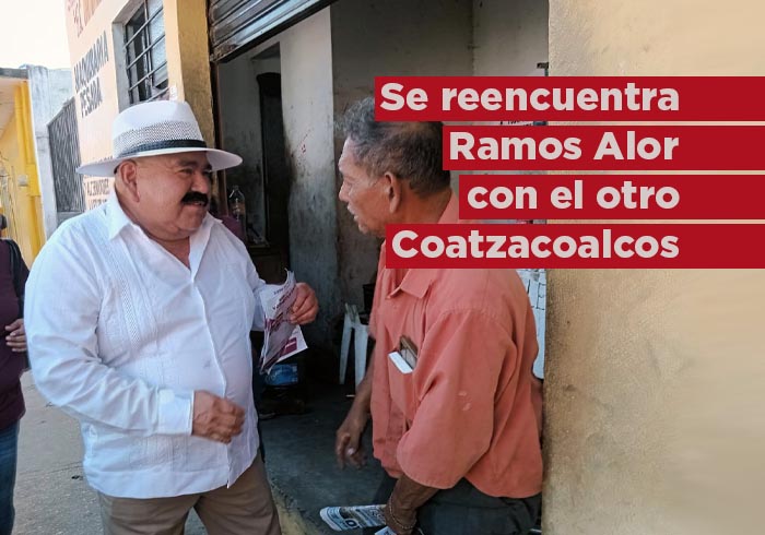 Se reencuentra Ramos Alor con el otro Coatzacoalcos