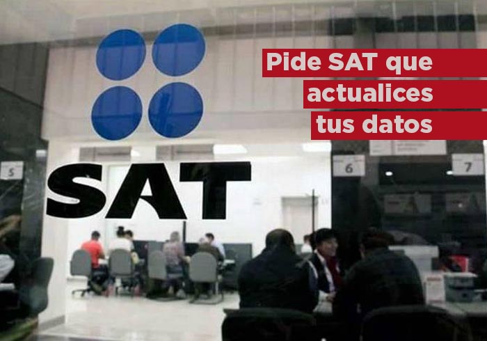 SAT pide actualizar tus datos fiscales antes del 22 de marzo