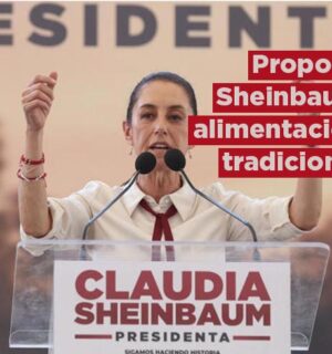 Sheinbaum propone regresar a la alimentación tradicional