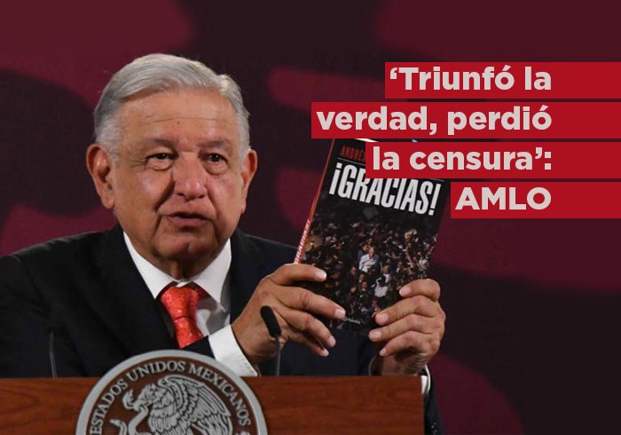 “Triunfó la libertad, perdió la censura”: AMLO sobre su libro ‘Gracias’