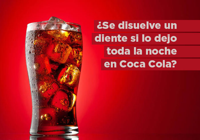 ¿Es cierto que un diente se disuelve si lo sumerges en Coca-Cola por una noche?