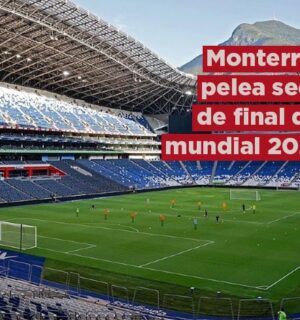 Monterrey es sede finalista para albergar el sorteo para el Mundial 2026