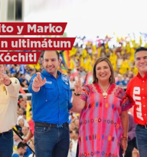 Alito y Marko dan ultimátum a Xóchitl