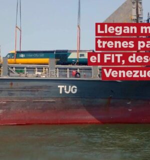 Llegan más trenes para el FIT, desde Venezuela